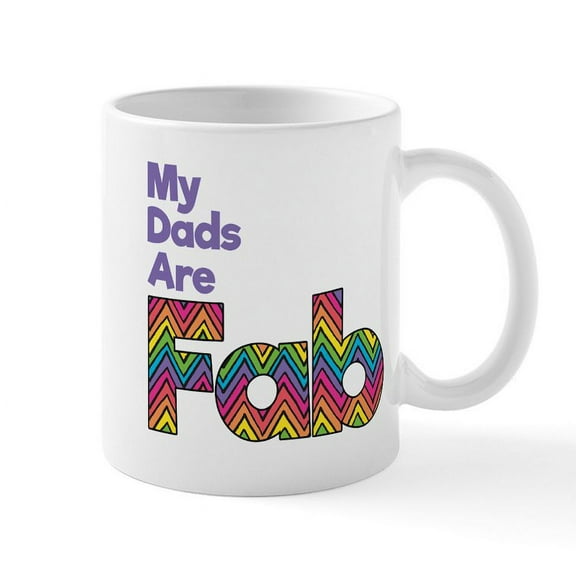 CafePress - My Dads Are Fab Mug - 11 oz Ceramic Mug - Novelty Coffee Tea Cup