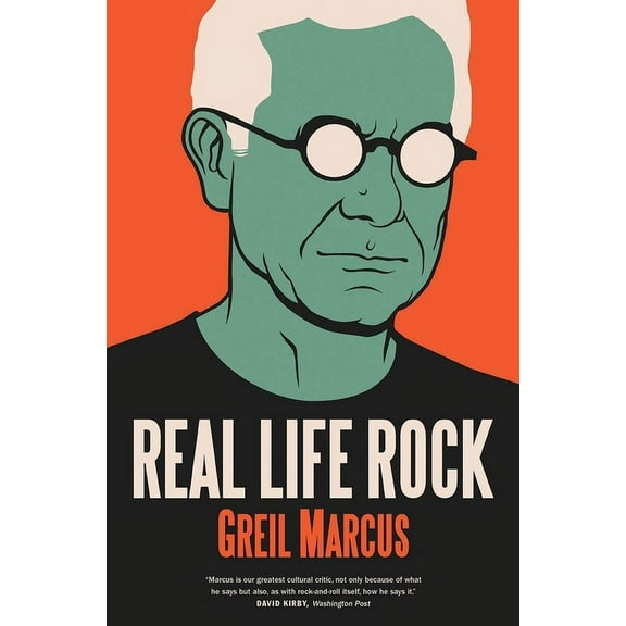 Real Life Rock : The Complete Top Ten Columns, 1986-2014 (Paperback)