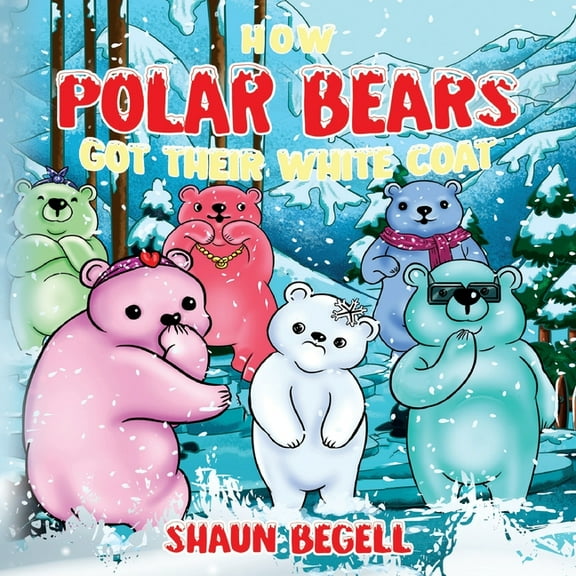 How Polar Bears Got Their White Coat, (Paperback)