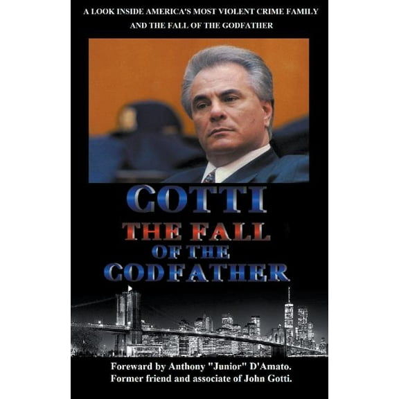 Gotti The Fall of the Godfather, (Paperback)
