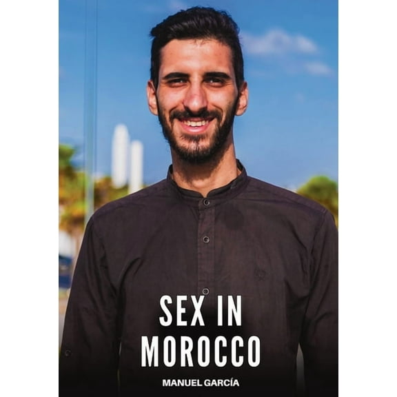 Sex in Morocco: Explicit Gay Erotic Short Stories for Men (Hot and Sexy), (Paperback)