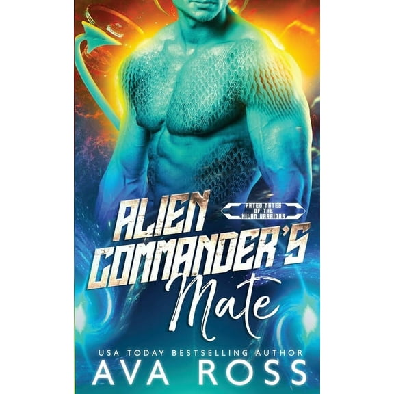 Fated Mates of the Xilan Warriors Alien Commander's Mate: A Sci-fi Alien Romance, Book 1, (Paperback)