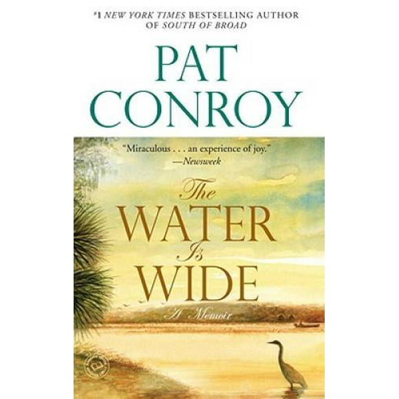Pre-Owned The Water Is Wide: A Memoir (Paperback 9780553381573) by Pat Conroy