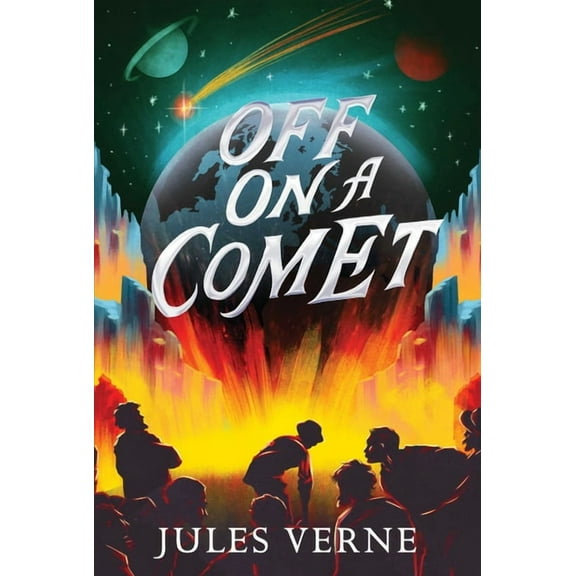 Jules Verne Collection Off on a Comet, (Hardcover)