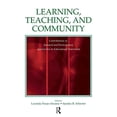 thumbnail image 1 of Pre-Owned Learning, Teaching, and Community: Contributions of Situated and Participatory Approaches to Educational Innovation (Paperback) 0805848681 9780805848687, 1 of 1