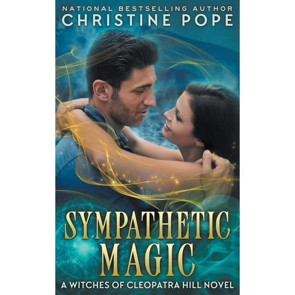 Witches of Cleopatra Hill: Sympathetic Magic (Paperback)