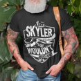 thumbnail image 3 of Its A Skyler Thing You Wouldnt Understand Unisex TShirt, 3 of 6