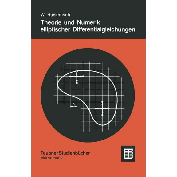 Teubner StudienbÃ¼cher Mathematik Theorie Und Numerik Elliptischer Differentialgleichungen, (Paperback)