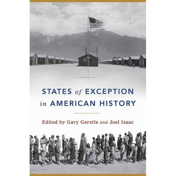 States of Exception in American History, (Paperback)