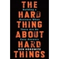 thumbnail image 2 of The Hard Thing about Hard Things: Building a Business When There Are No Easy Answers, 2 of 3