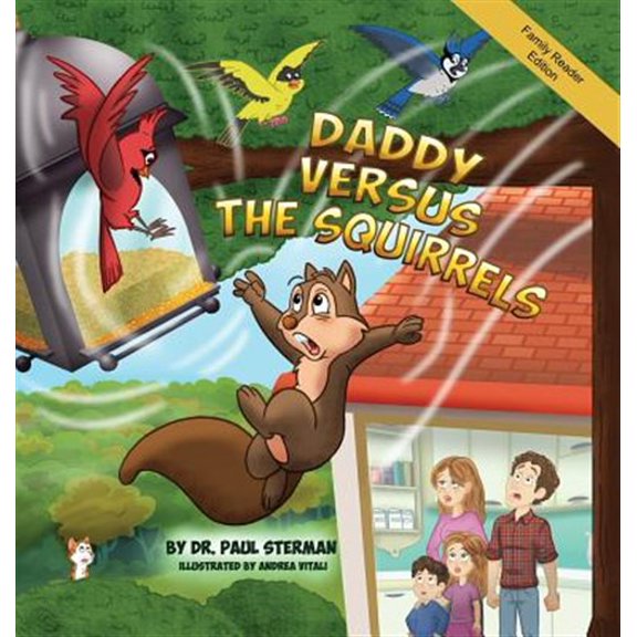Pre-Owned Daddy Versus the Squirrels: Family Reader Edition (Hardcover)