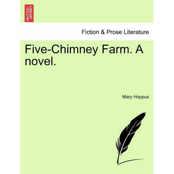 Five-Chimney Farm. a Novel.