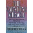 thumbnail image 1 of Pre-Owned The Carnitine Miracle: The Supernutrient Program That Promotes High Energy, Fat Burning, Heart Health, Brain Wellness, and Longevity (Paperback) 0871318849 9780871318848, 1 of 1