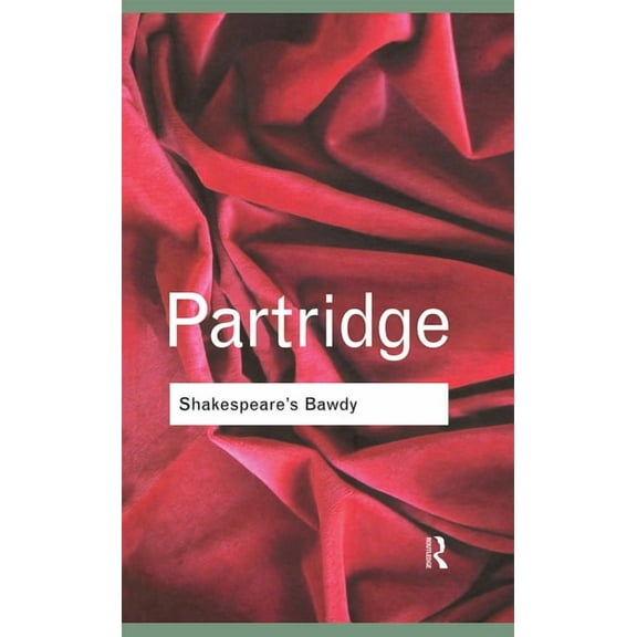 Routledge Classics Shakespeare's Bawdy, (Hardcover)