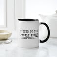 thumbnail image 4 of CafePress - I Used To Be A People Person (But People Ruined Th - 11 oz Ceramic Mug - Novelty Coffee Tea Cup, 4 of 4