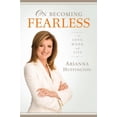 thumbnail image 1 of Pre-Owned On Becoming Fearless... : In Love, Work, and Life (Hardcover) 9780316166812, 1 of 1
