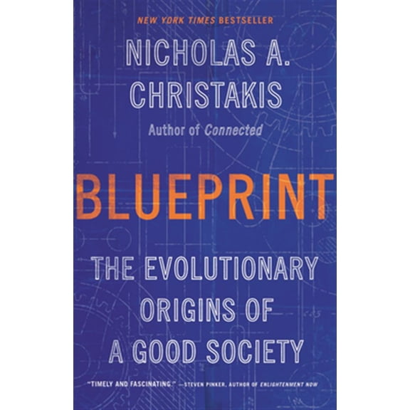 Pre-Owned Blueprint: The Evolutionary Origins of a Good Society (Paperback) 0316230049 9780316230049