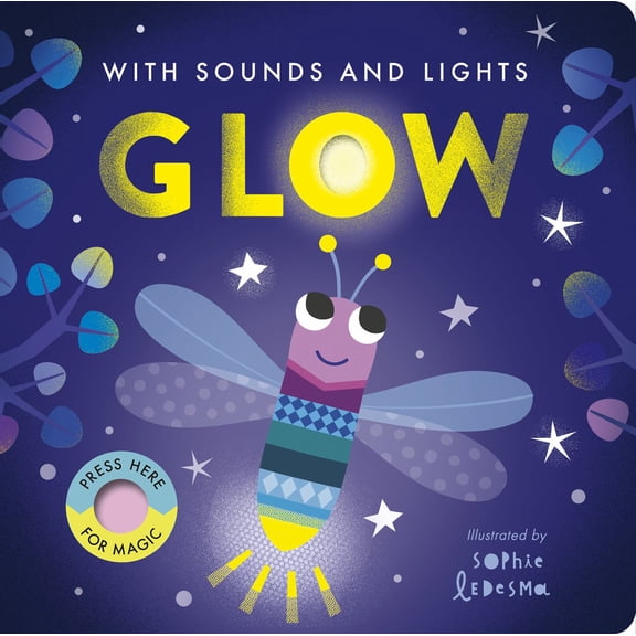 Glow: With Sounds and Lights (Board Book)