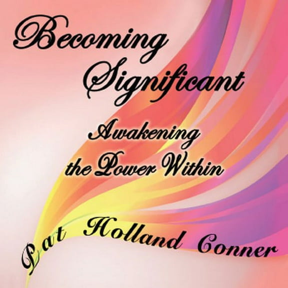 Becoming Significant: Awakening the Power Within (CD)