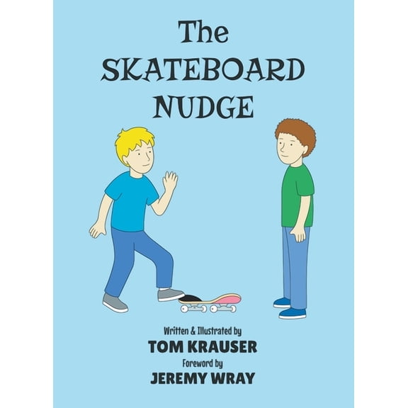 The Skateboard Nudge, (Hardcover)