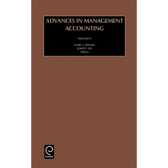 Advances in Management Accounting Advances in Management Accounting, Book 9, (Hardcover)