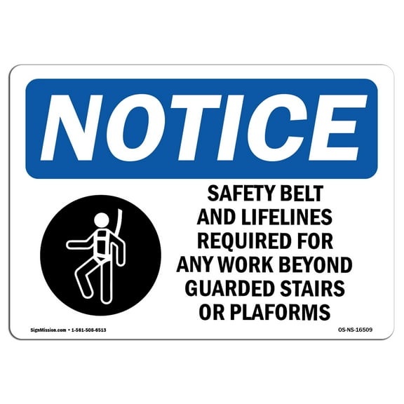 OSHA Notice Sign - NOTICE Safety Belts And Lifelines Required | Decal | Protect Your Business, Construction Site |  Made in the USA