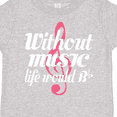 thumbnail image 4 of Inktastic Without Music Life Would Be Flat Girls Toddler T-Shirt, 4 of 5