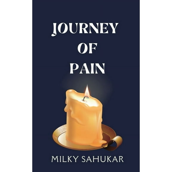 The Journey of Pain, (Paperback)