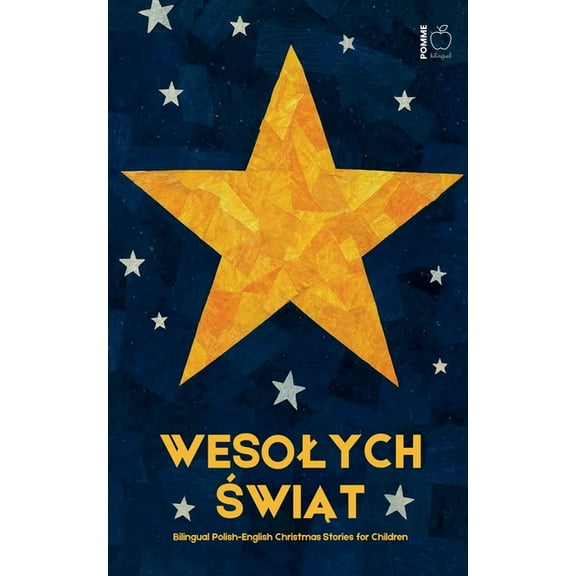 Wesolych Świąt: Bilingual Polish-English Christmas Stories for Children, (Paperback)