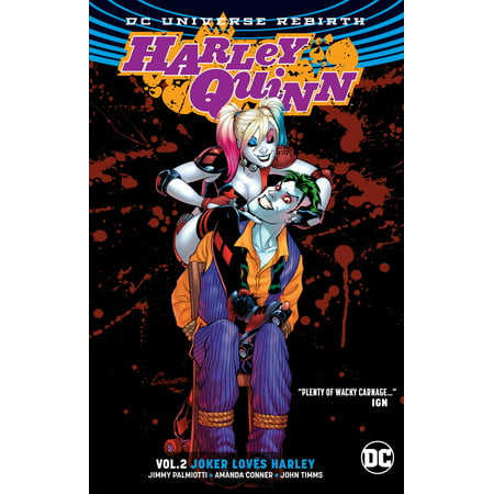 Harley Quinn Vol. 2: Joker Loves Harley (Rebirth) (Best Harley Quinn And Joker Comics)