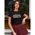 thumbnail image 2 of Be Happy :) Women T-Shirt, Female Small, 2 of 4