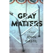 Gray Matters : A Novel (Paperback)