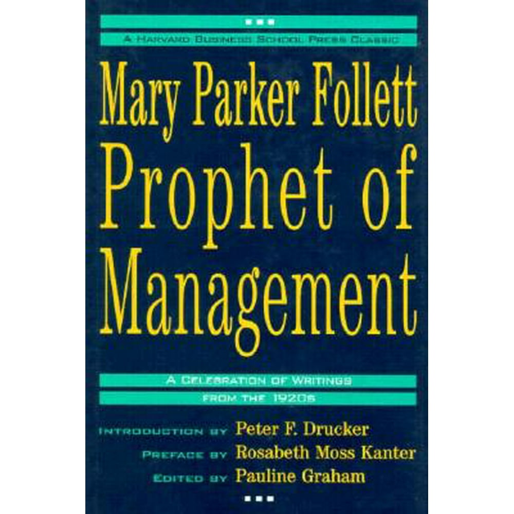 Harvard Business School Press Classics Mary Parker Follett Prophet of Management (Hardcover