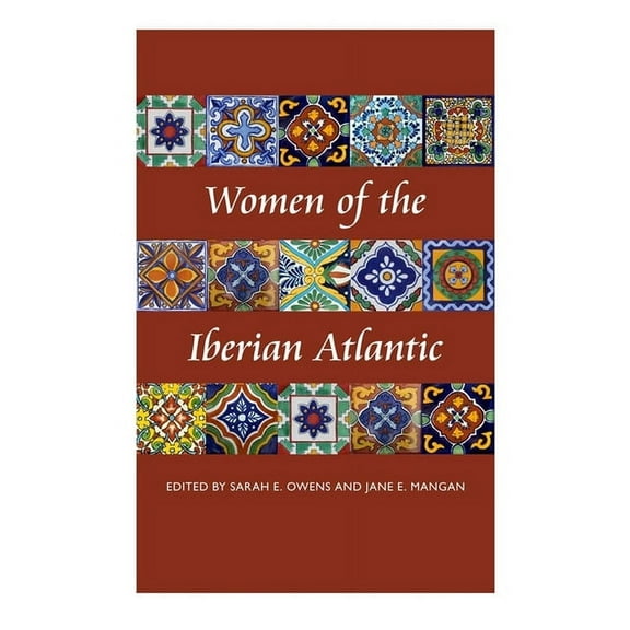 Women of the Iberian Atlantic, (Paperback)