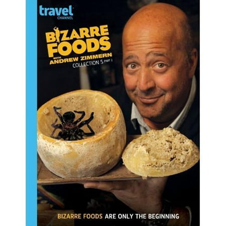 Bizarre Foods With Andrew Zimmern: Collection 5, Part (Best Food Channel Shows)