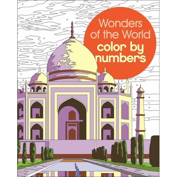 Sirius Color by Numbers Collection Wonders of the World Color by Numbers, (Paperback)