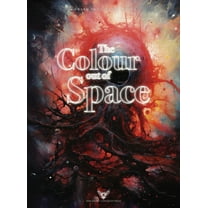Lovecraft Illustrated Lovecraft Illustrated: The Colour out of Space, Book 1, (Hardcover)