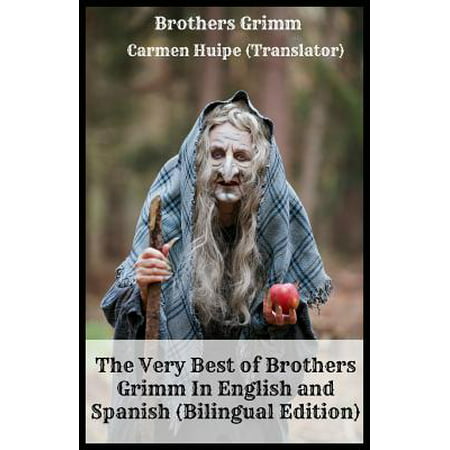 The Very Best of Brothers Grimm in English and Spanish (Bilingual Edition) (Best Offline Spanish Translator App)
