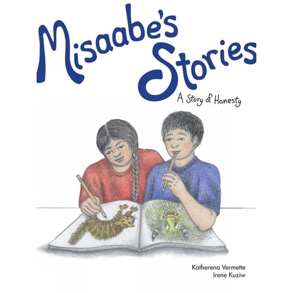 Seven Teachings Stories Misaabe's Stories: A Story of Honesty, Book 7, (Paperback)