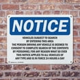 thumbnail image 4 of (2 Pack) Vehicles Subject To Search By Entering This OSHA Notice Sign 14 Inch X 10 Inch Plastic Sign, Weather Resistant, UV Protected for Workplace, Business, and Construction Site,, 4 of 8