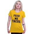 thumbnail image 4 of Feed Me Tacos Tuesday Mexican Food Women's T Shirt Ladies Tee Brisco Brands 2X, 4 of 6