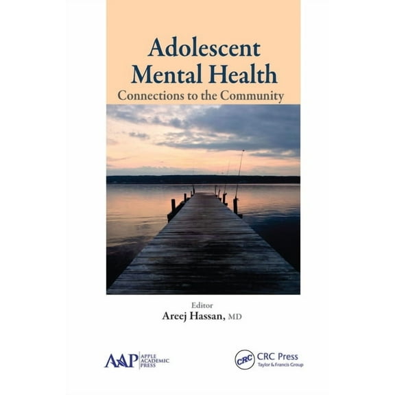 Adolescent Mental Health: Connections to the Community, (Paperback)