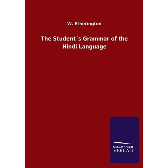 The Student´s Grammar of the Hindi Language (Paperback)