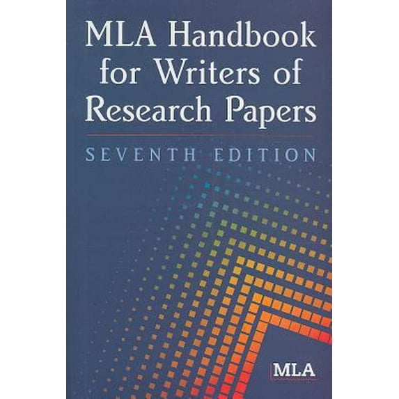 Pre-Owned MLA Handbook for Writers of Research Papers, 7th Edition (Paperback) 1603290249 9781603290241