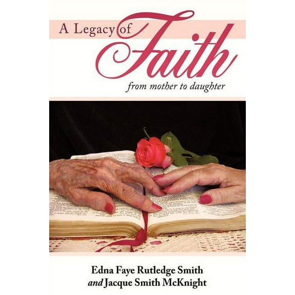 A Legacy of Faith (Paperback)