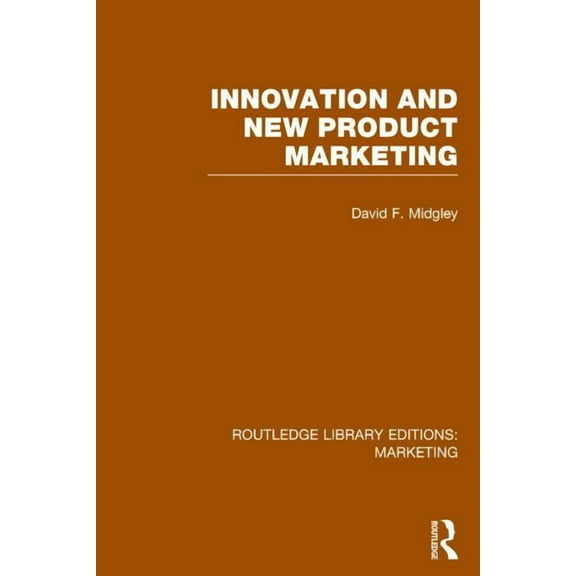 Routledge Library Editions: Marketing Innovation and New Product Marketing, Book 15, (Hardcover)