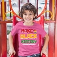 thumbnail image 3 of Tee Hunt Make Black History Youth T-Shirt Human Rights Activism Equality Freedom Kids, Pink, Large, 3 of 5