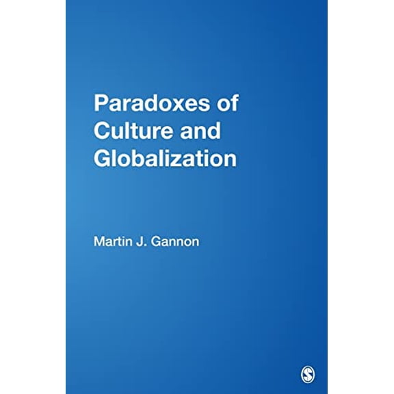 Pre-Owned Paradoxes of Culture and Globalization (Paperback) 1412940451 9781412940450
