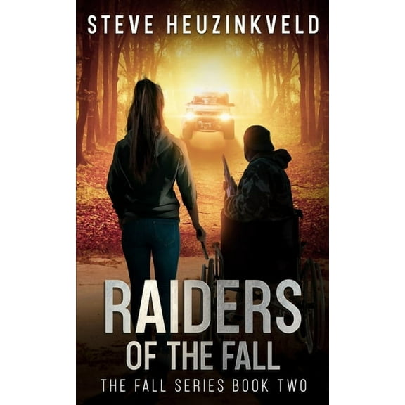 Fall Raiders of The Fall: A Post-Apocalyptic Survival Thriller, Book 2, (Paperback)
