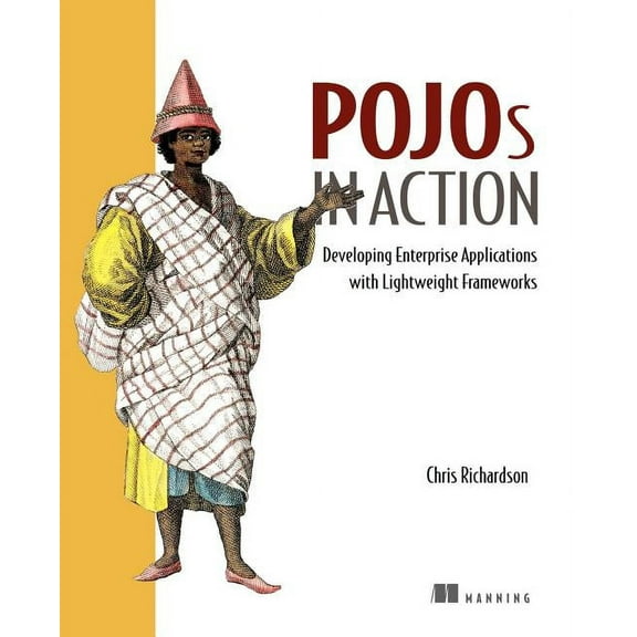 POJOs in Action : Developing Enterprise Applications with Lightweight Frameworks (Edition 1) (Paperback)